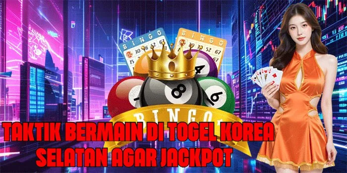 Taktik Bermain di Togel Korea Selatan Agar Jackpot 