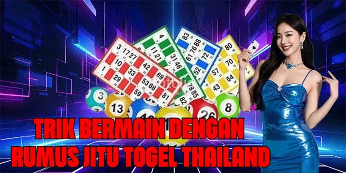 Trik Bermain Dengan Rumus Jitu Togel Thailand