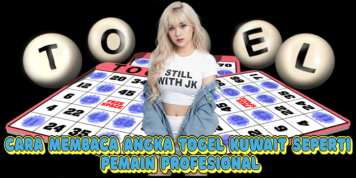 Cara Membaca Angka Togel Kuwait Seperti Pemain Profesional